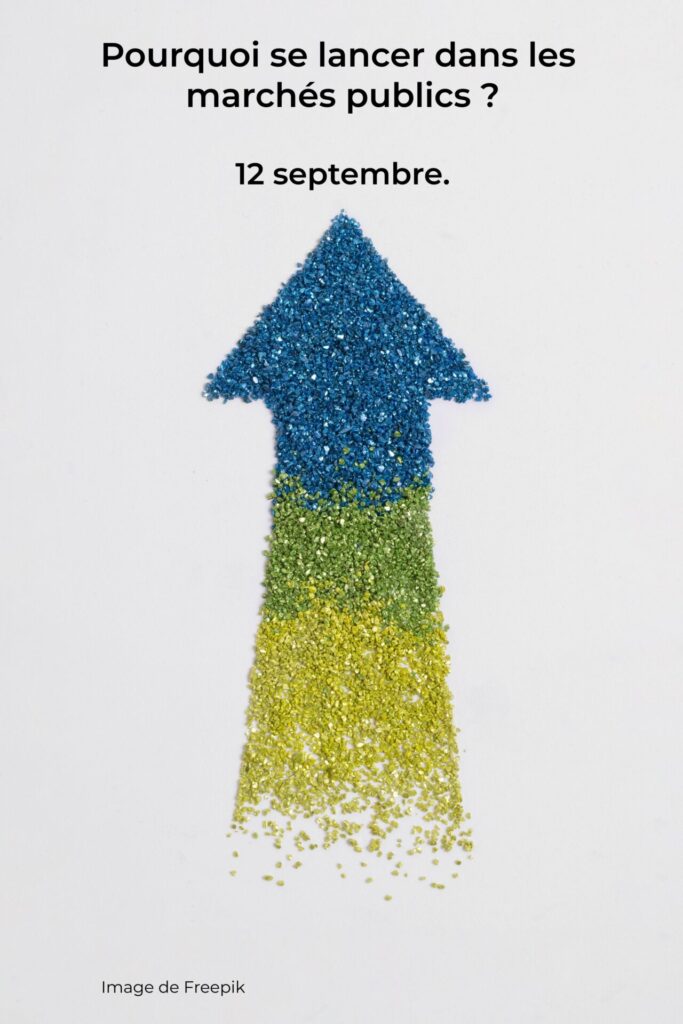 Pourquoi se lancer dans les marchés publics ? 12 septembre