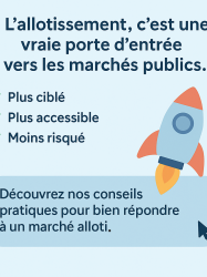 L'allotissement , c'est une vraie porte d'entrée cers les marchés publics